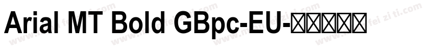 Arial MT Bold GBpc-EU字体转换